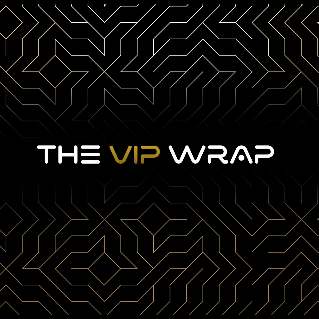 The VIP Wrap