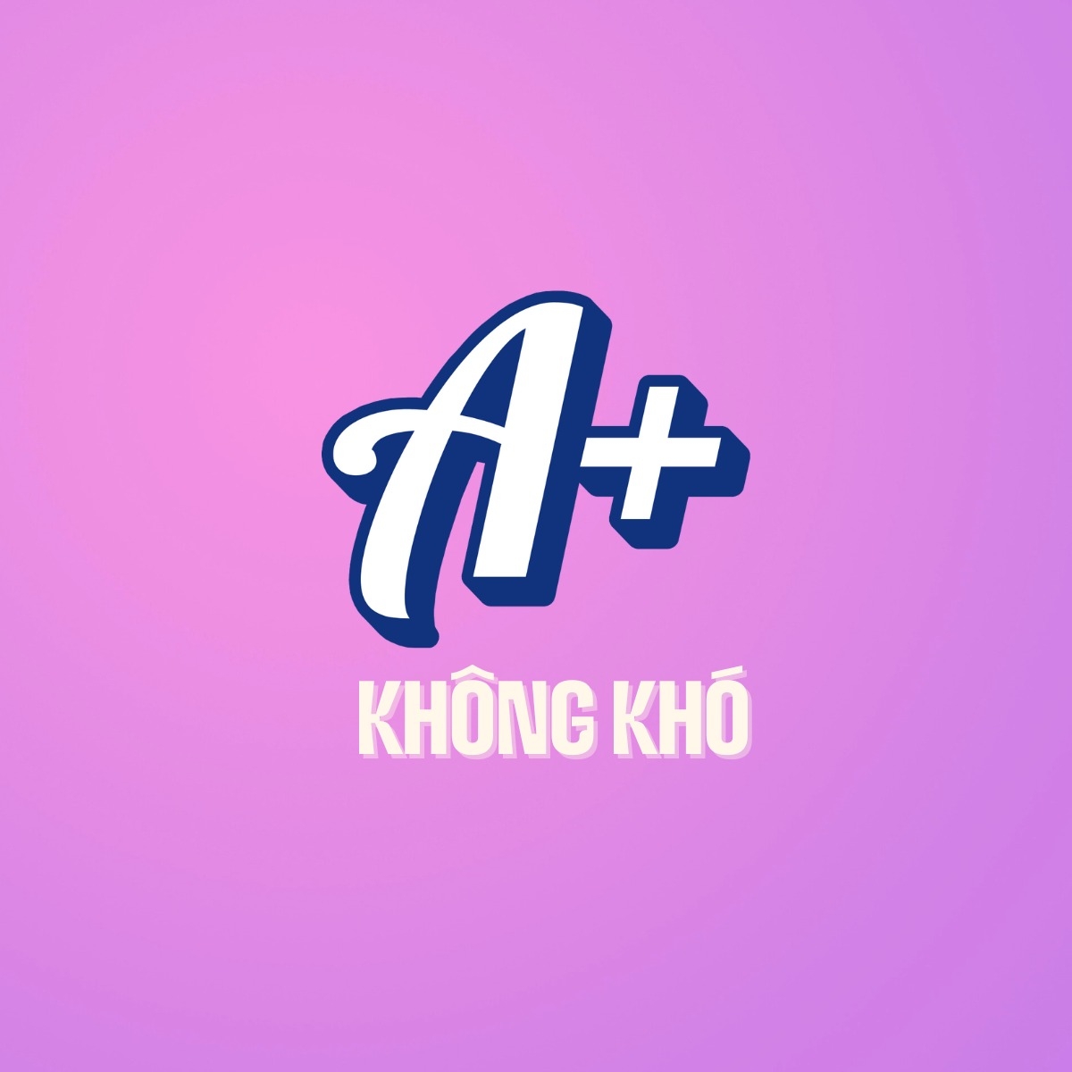 A+ Không khó | Hanoi