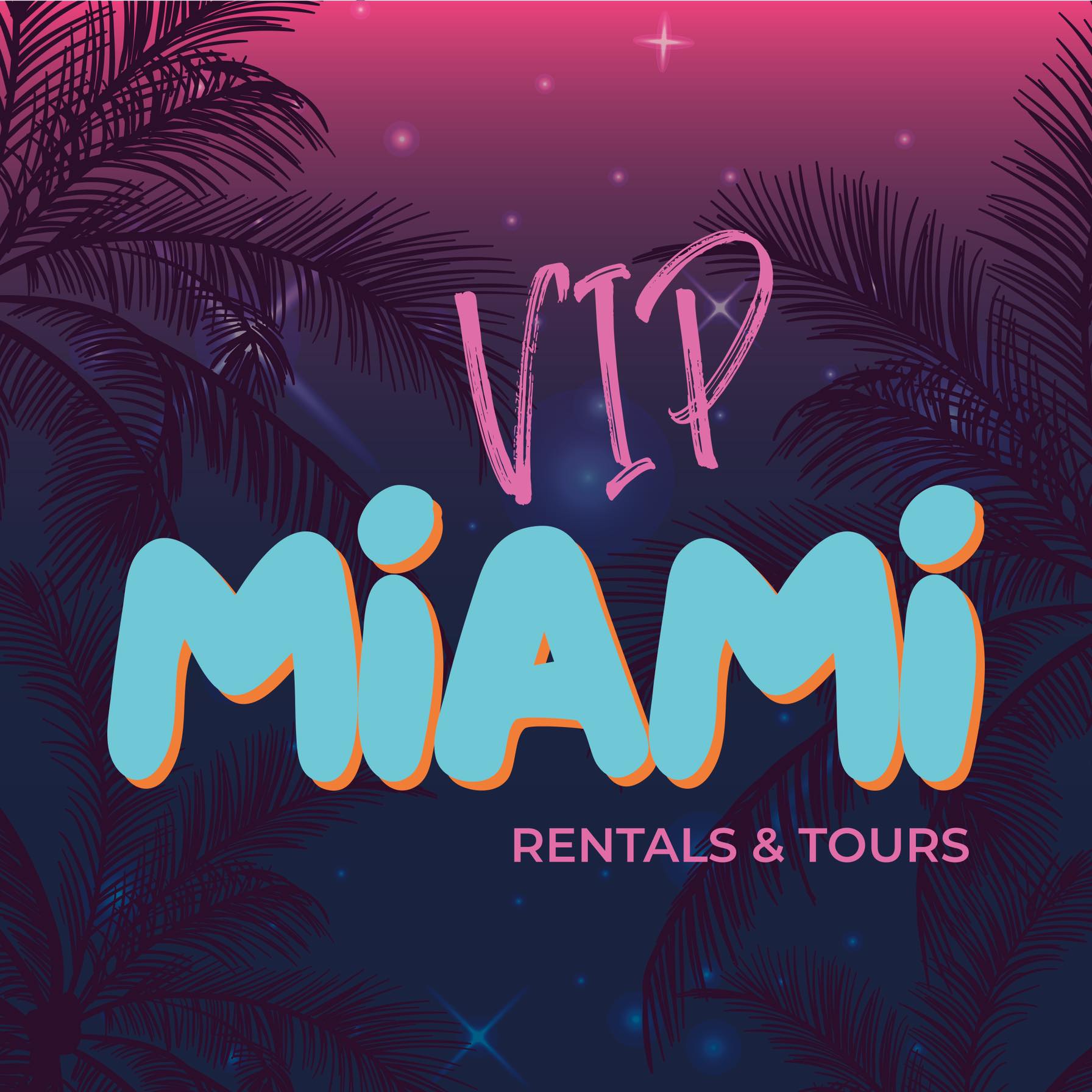 VIP Miami Rental & Tours | Miami Beach FL