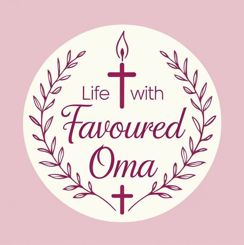 Life With Favoured Oma
