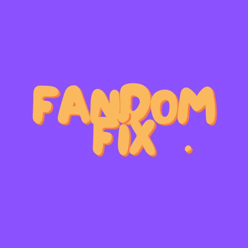 Fandom Fix