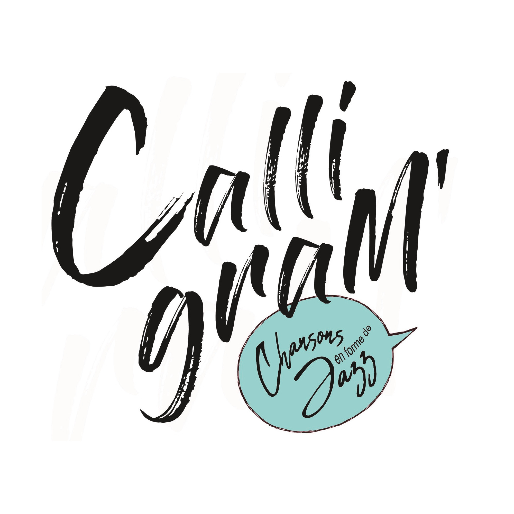 Calligram' - chansons en forme de jazz | Paris
