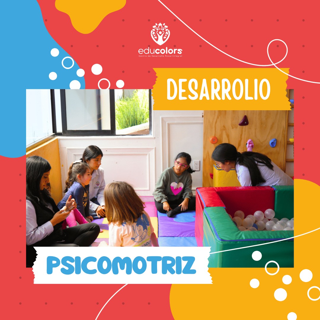Educolors - 🤸‍♀️ ¡El desarrollo psicomotriz es clave para el ...
