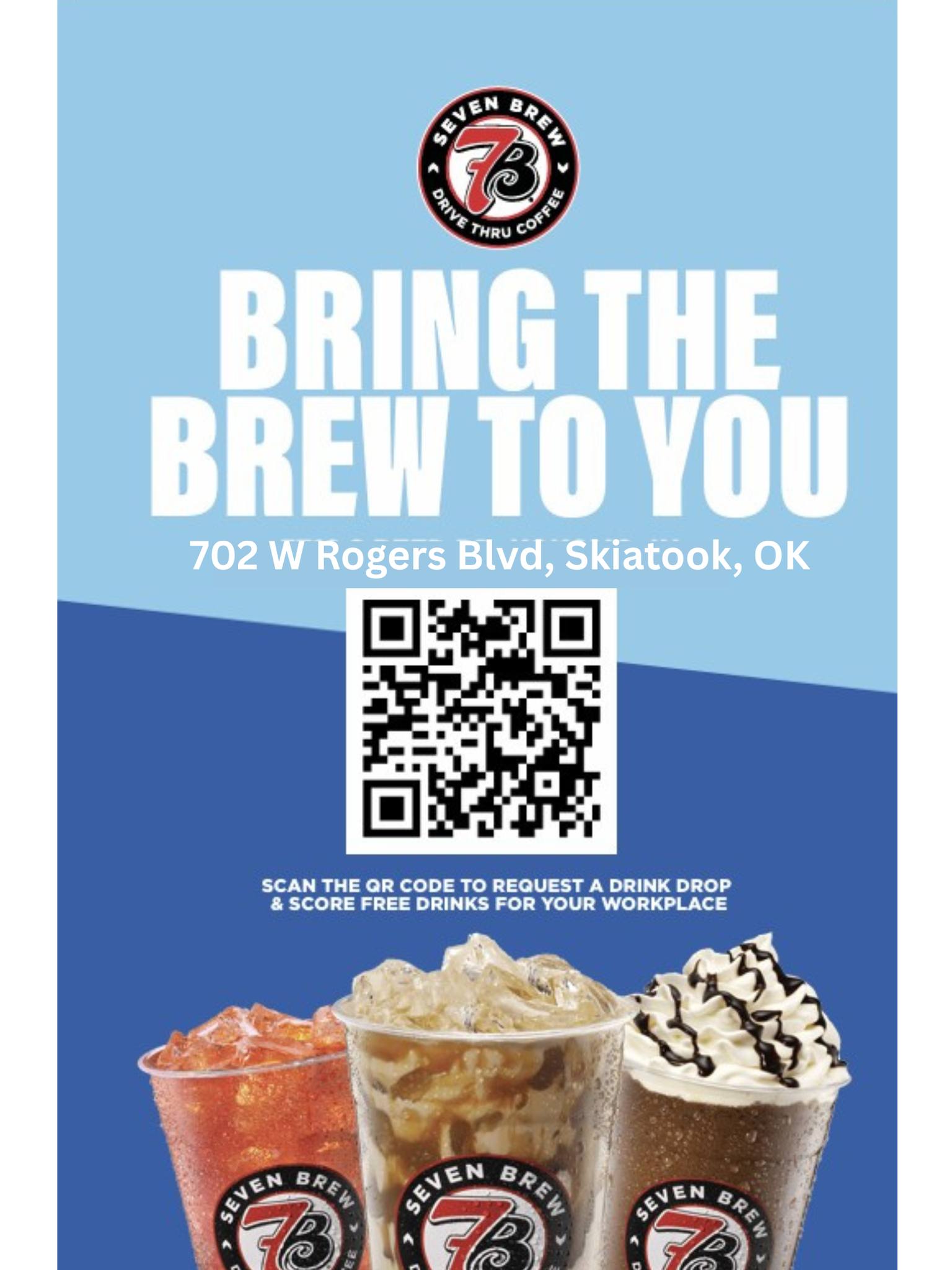 Skiatook, OK - 7 Brew is coming to you! To celebrate, we're