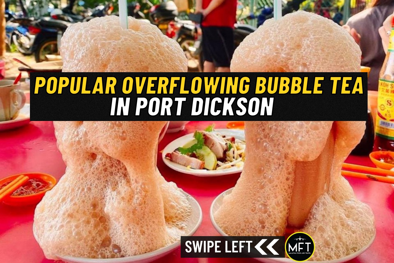 Popular Overflowing Bubble Tea... - Malaysia Food & Travel
