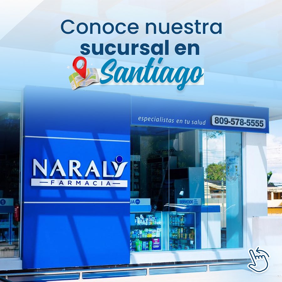 Farmacia Naraly - ¡Descubre nuestra sucursal en Santiago!... | Facebook