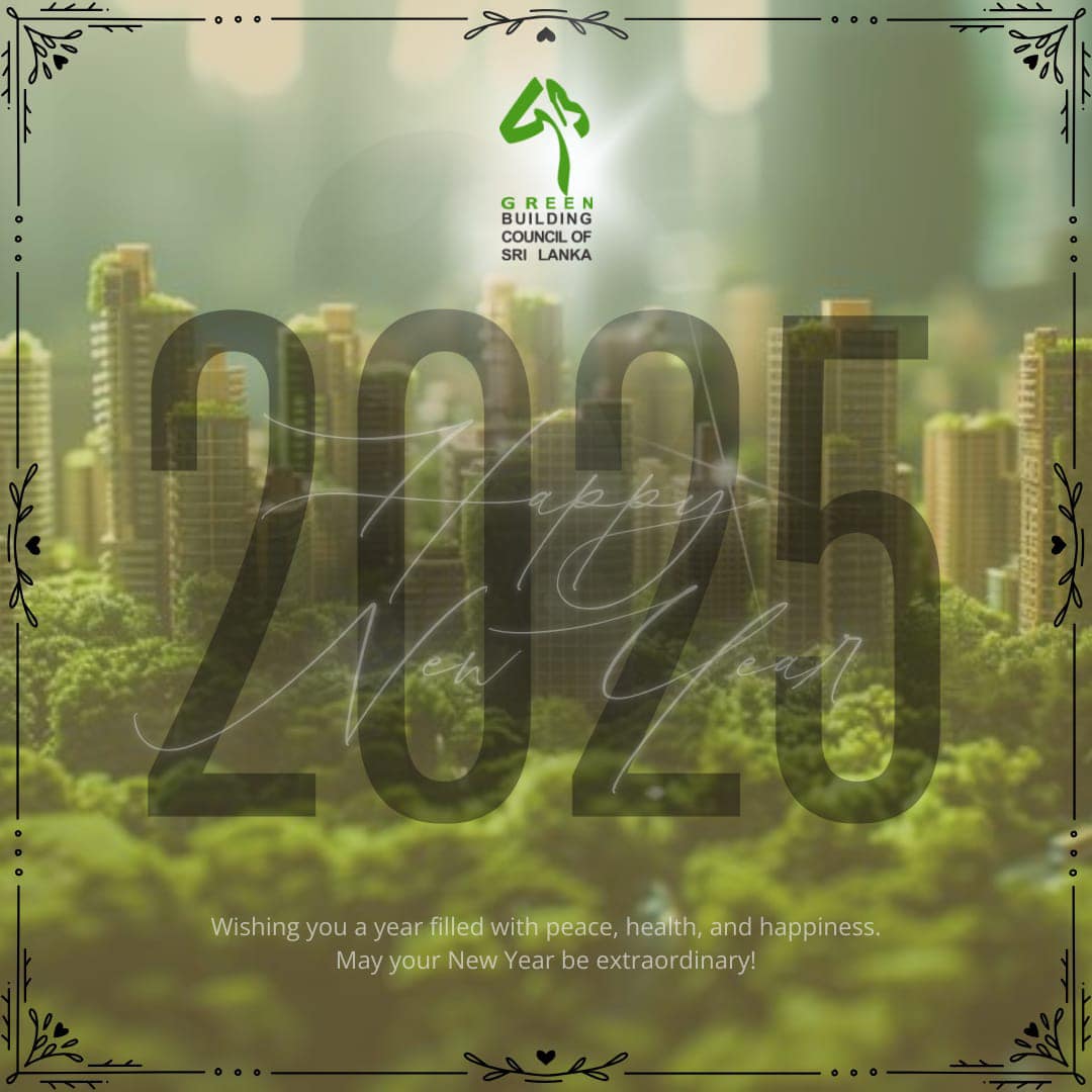 Green Building Council of Sri Lanka - Happy New Year 2025! 🙏 As we ...