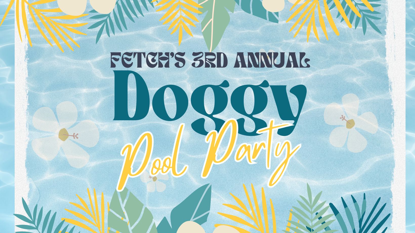 Fetch's 3rd Annual Doggy Pool Party @ Uncommon Pints