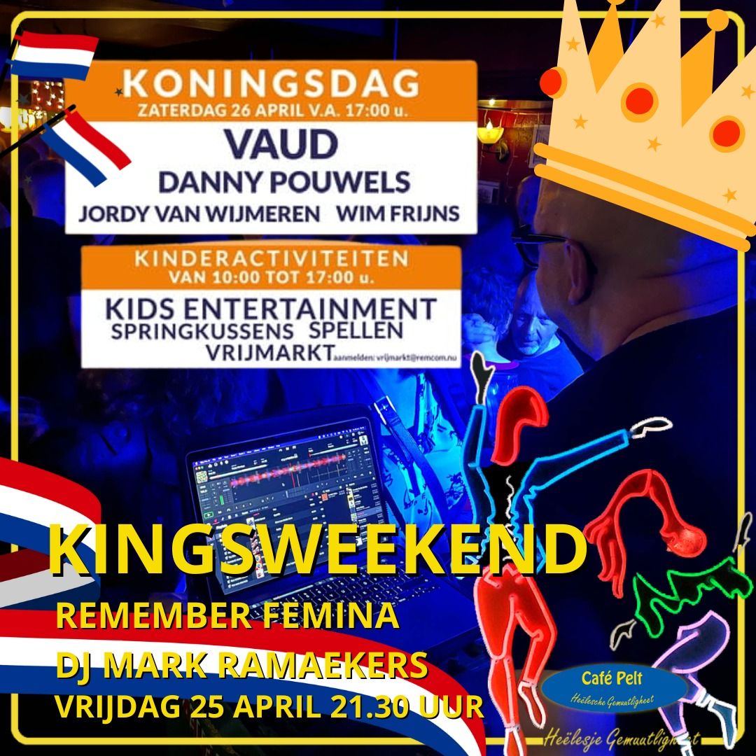 Café - Koningsweekend Vanavond trappen we het feestweekend af met ...
