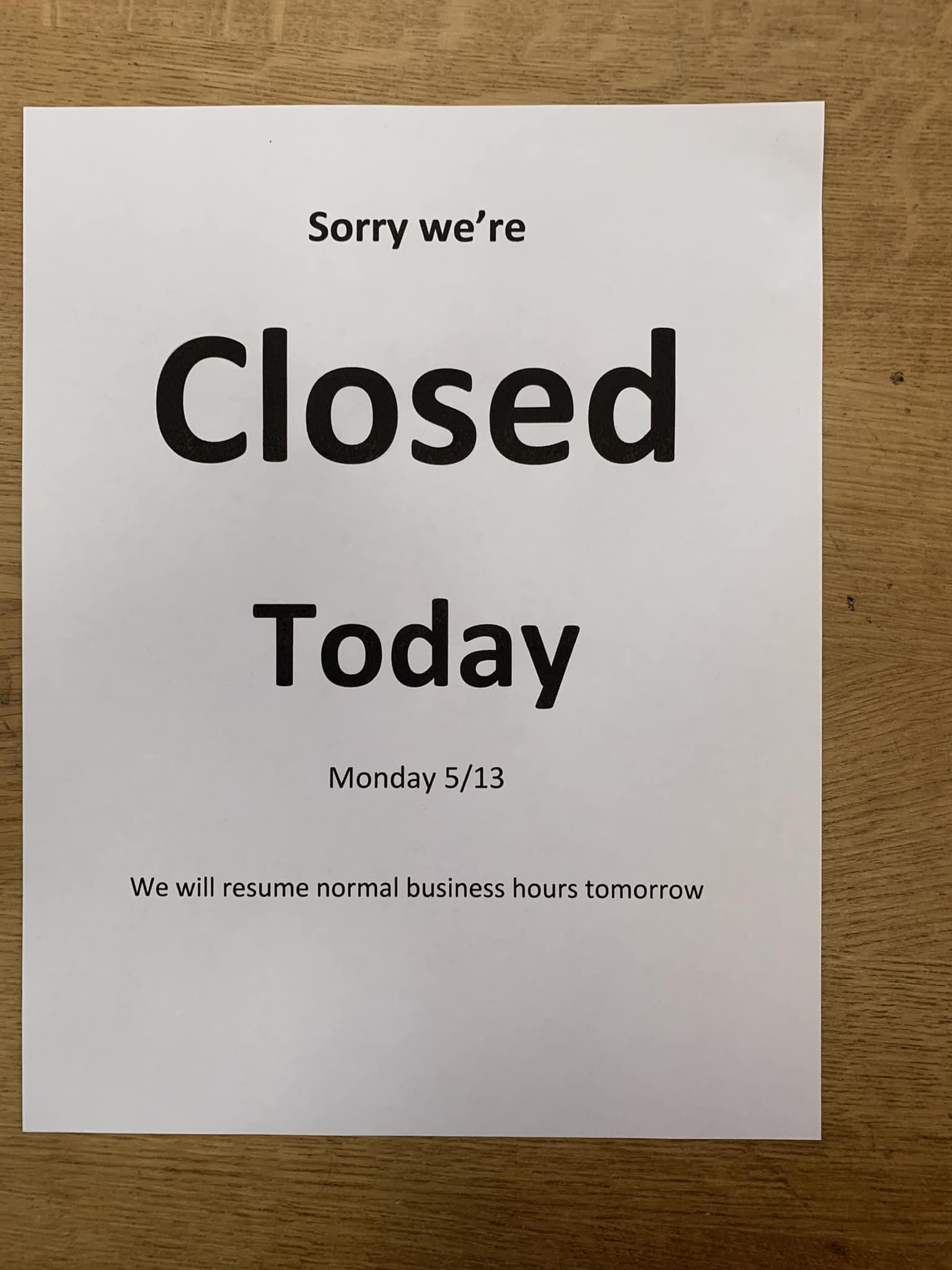 Left - Sorry to report shop is not open today. Miles or I will be there ...