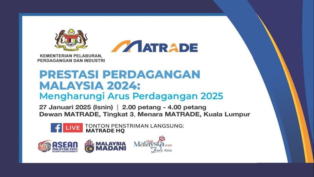 MATRADE - Majlis Pasca-Pengumuman Prestasi Perdagangan Malaysia Tahun ...