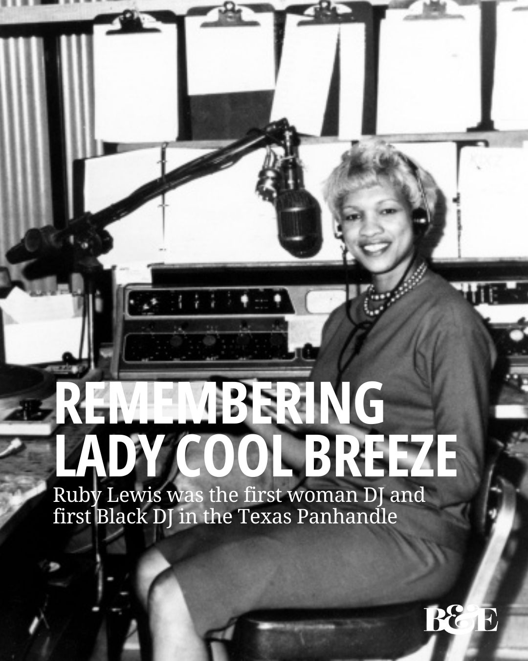 Ruby Lewis, Amarillo's Lady Cool Breeze, pioneering DJ