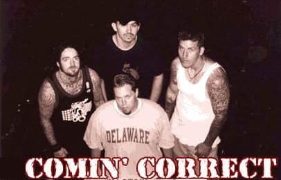 Comin' Correct Hardcore Band History
