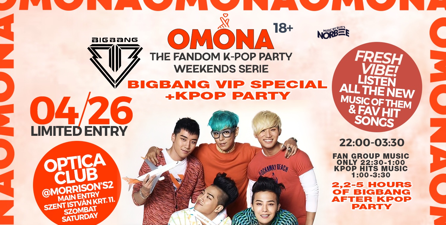OMONA BIGBANG VIP Special Asian & KPOP Party 04/26@ Optica Club + KPOP