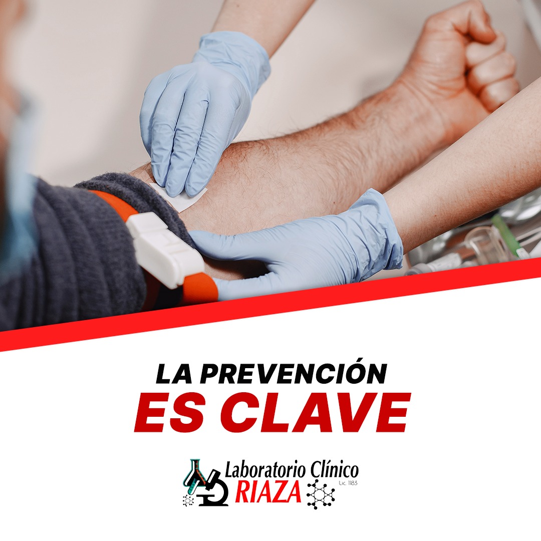 La prevención es clave para... - Laboratorio Clinico RIAZA | Facebook