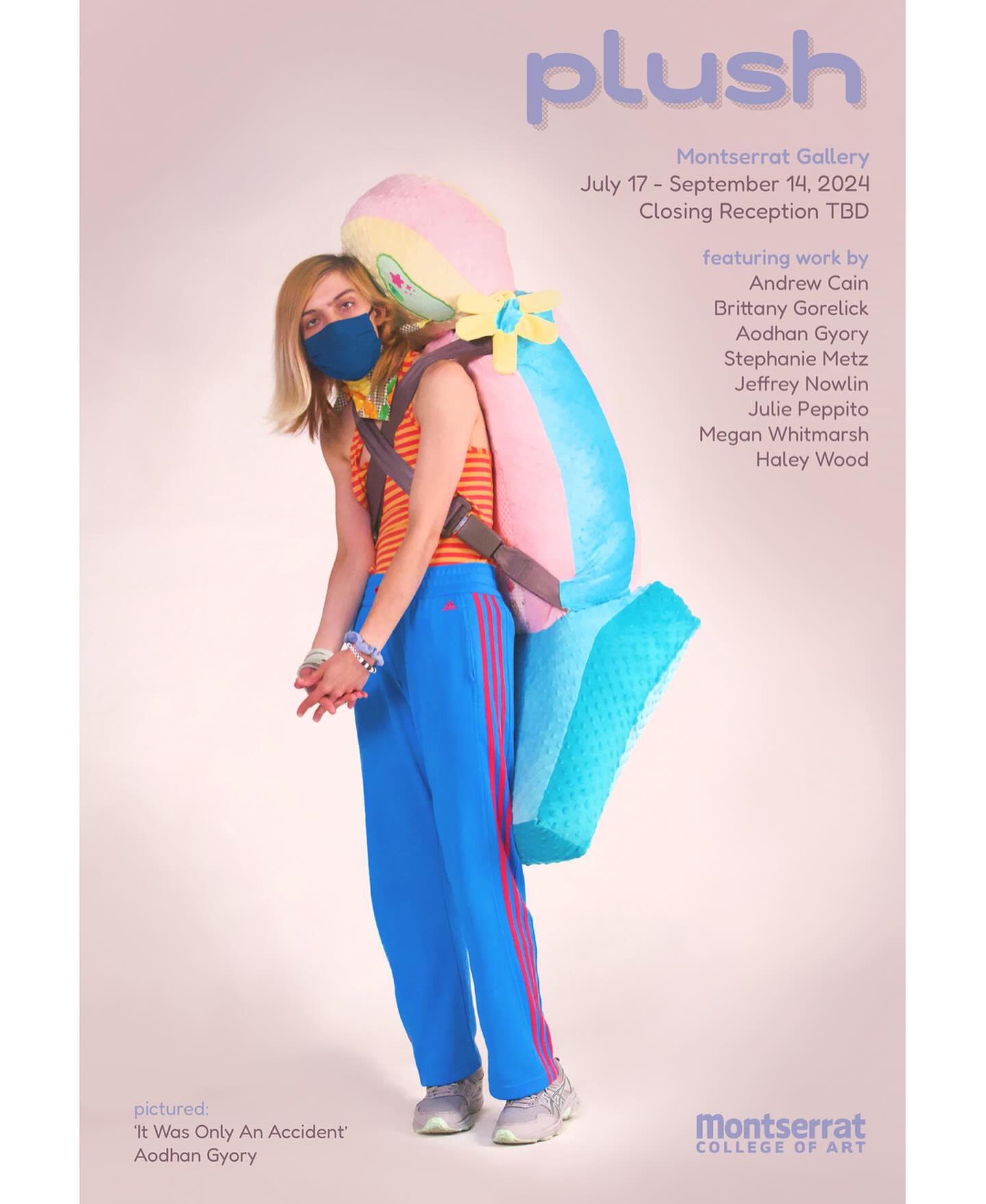 Plush is now on view through September 14 at the Montserrat
