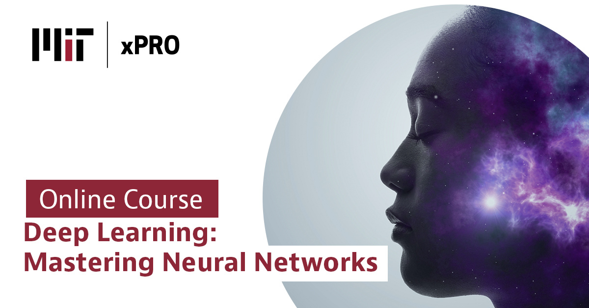 MIT xPRO Program in Deep Learning