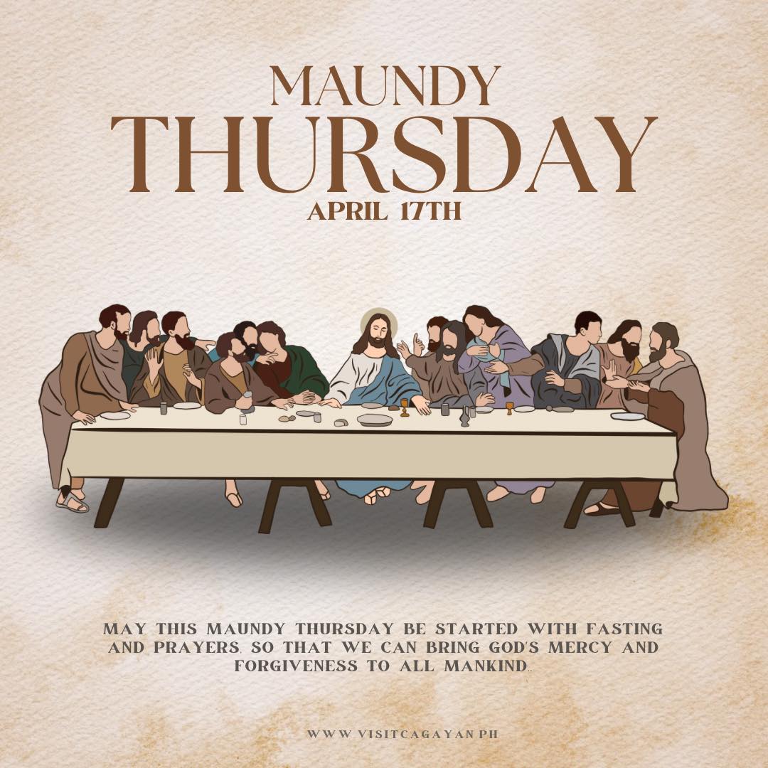 Cagayan - #MaundyThursday | April 17, 2025 Today commemorates the Last ...