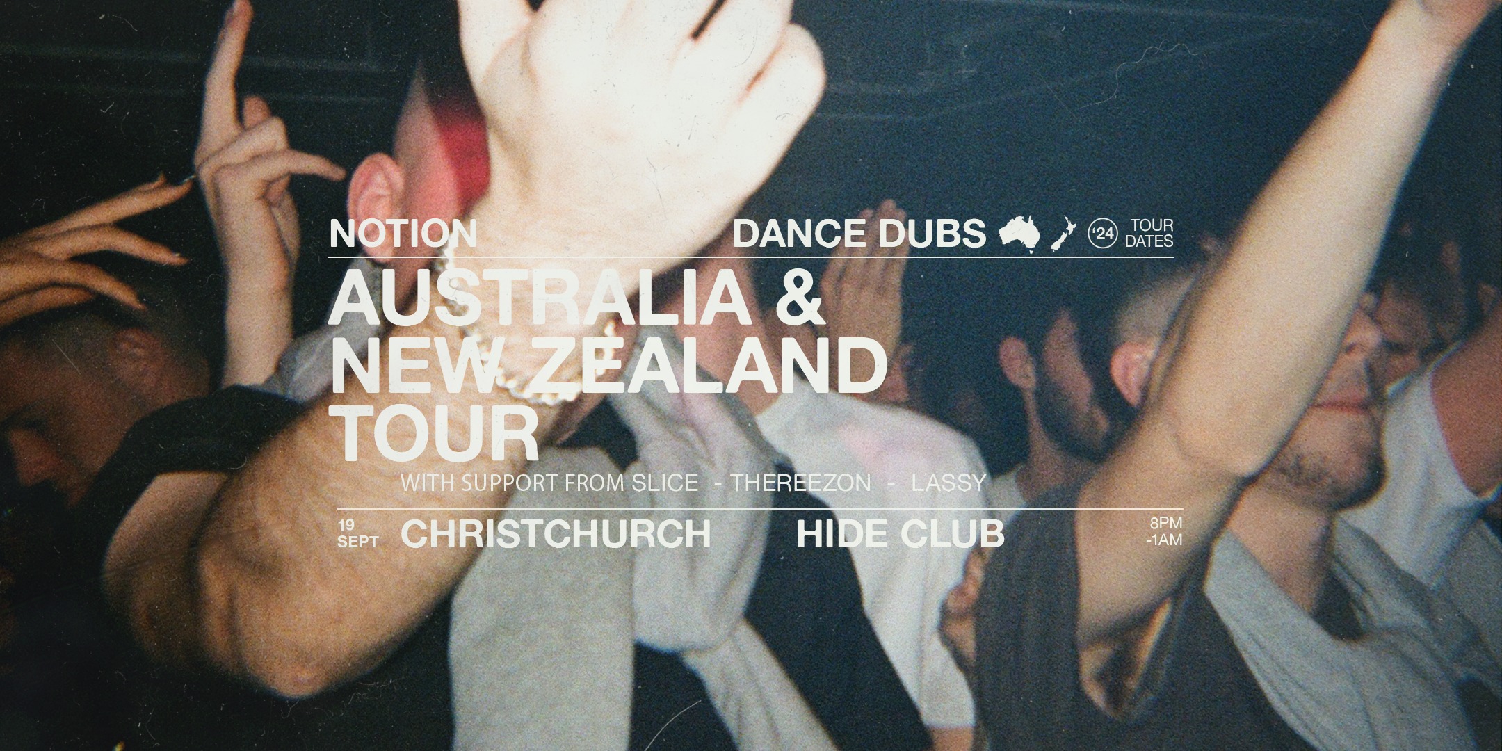 Hide Presents: NOTION DANCE DUBS / CHRISTCHURCH