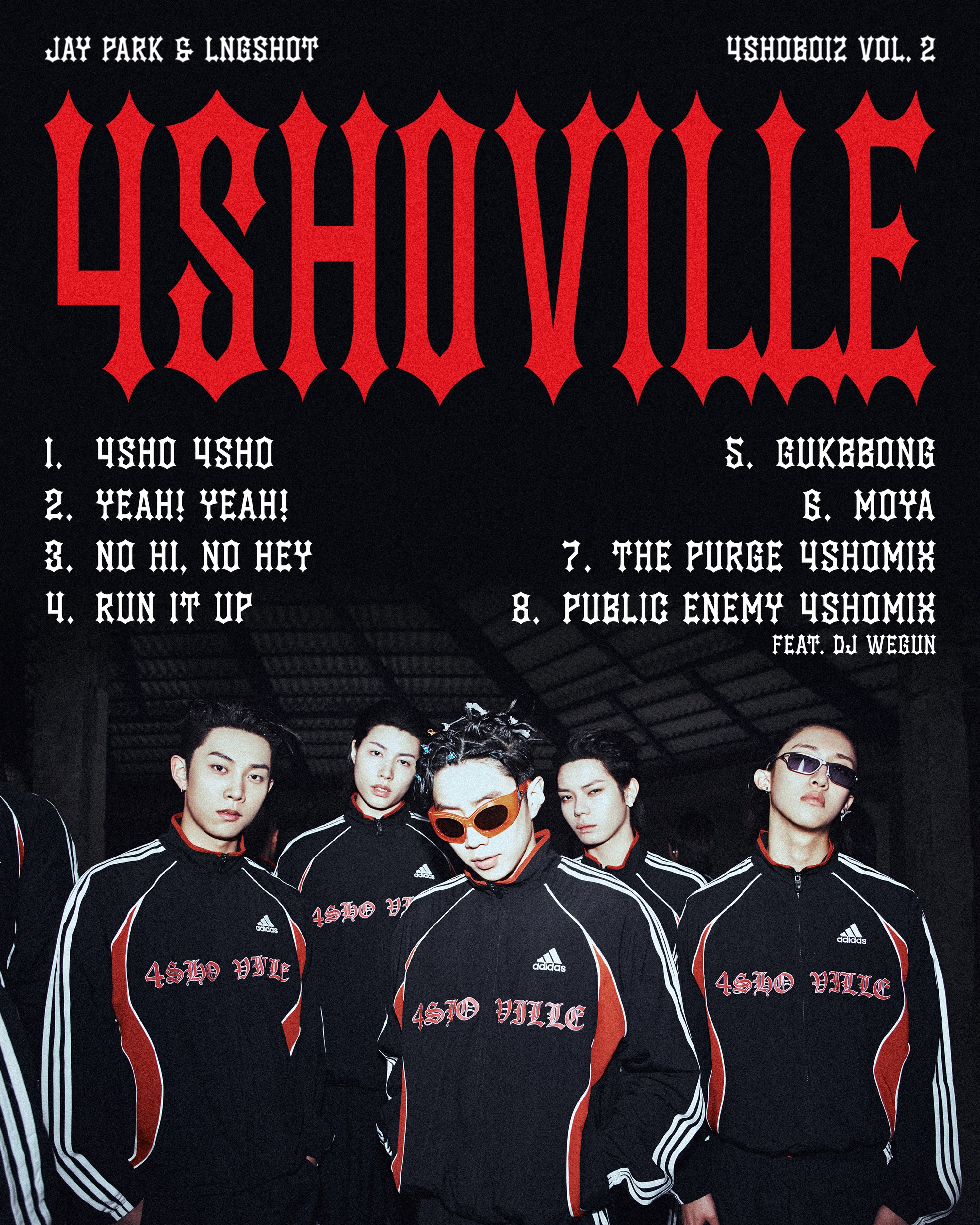Jay Park & LNGSHOT [4SHOBOIZ Vol. 2: 4SHOVILLE] 5/18 Pre-save link 