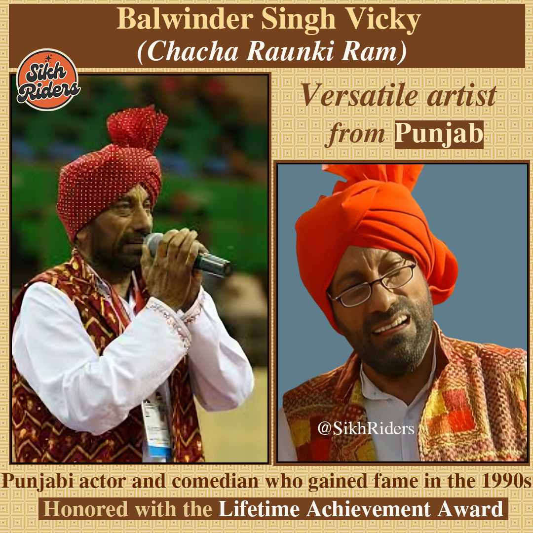 Sikh - Balwinder Singh Vicky, also known as 'Chacha Raunki Ram', is a
