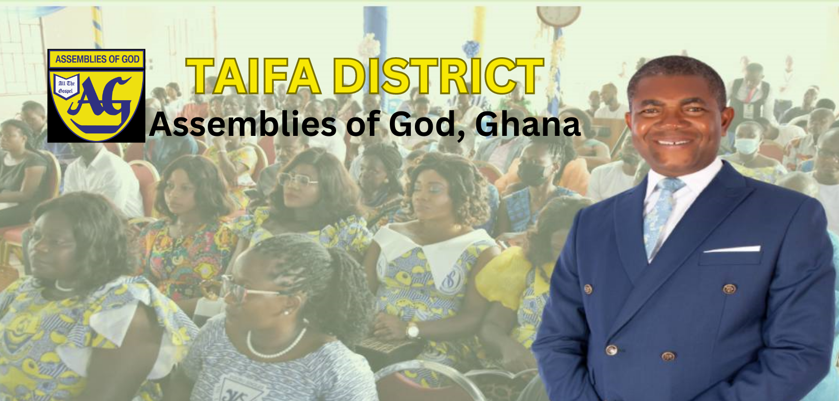 Assemblies of God Ghana, TAIFA District