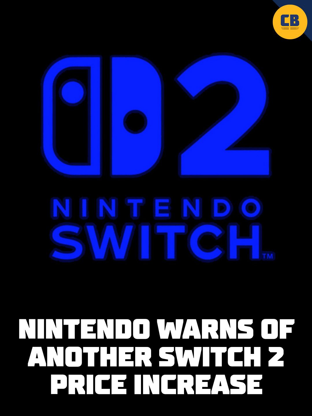 Nintendo just announced a price hike for the Switch 2 — here's
