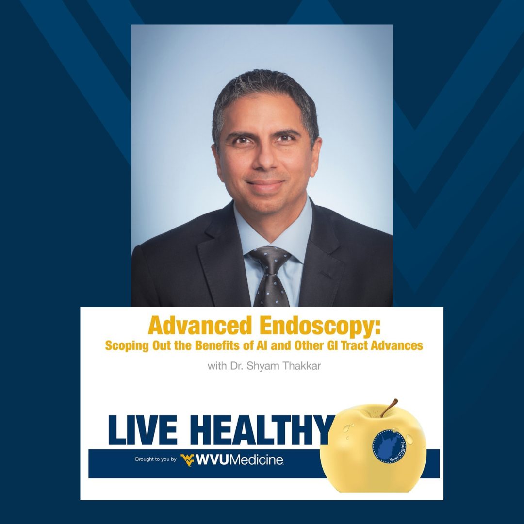 Shyam Thakkar, MD, FASGE, Director of Advanced Endoscopy for the