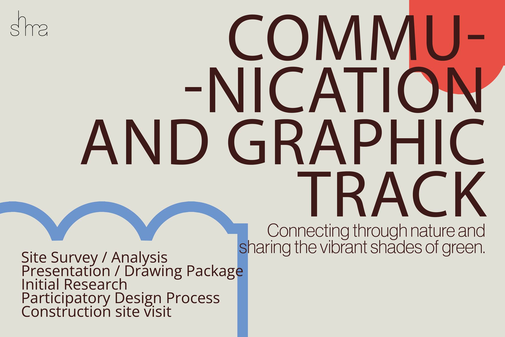 Shma - 2. Communication and Graphic Track . We're looking for the ...