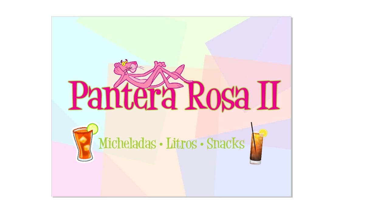 La Pantera Rosa II. Micheladas - Litros - Snacks | Jaral del Progreso