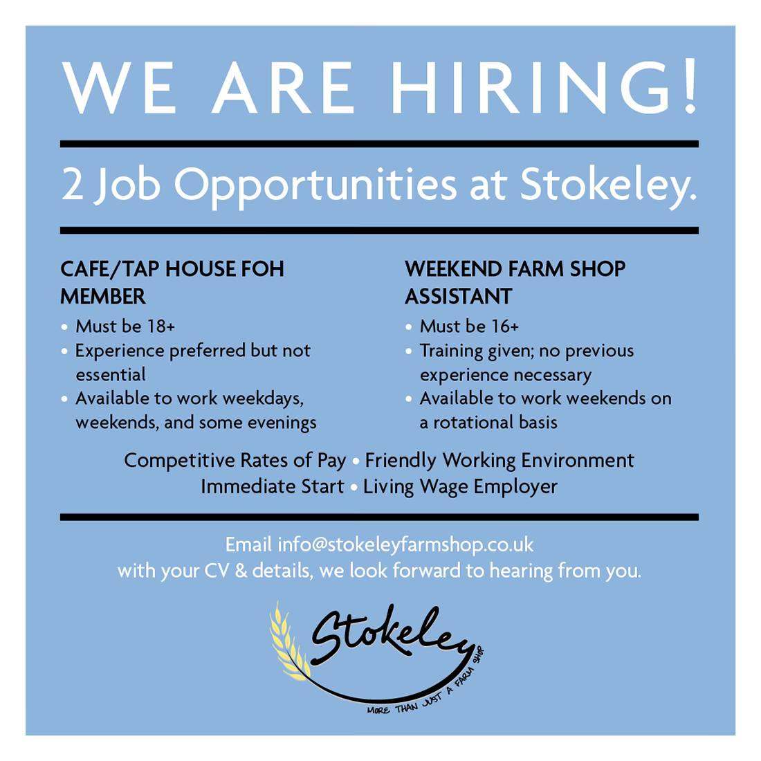 WE ARE HIRING! Stokeley is looking for staff to join the busy and