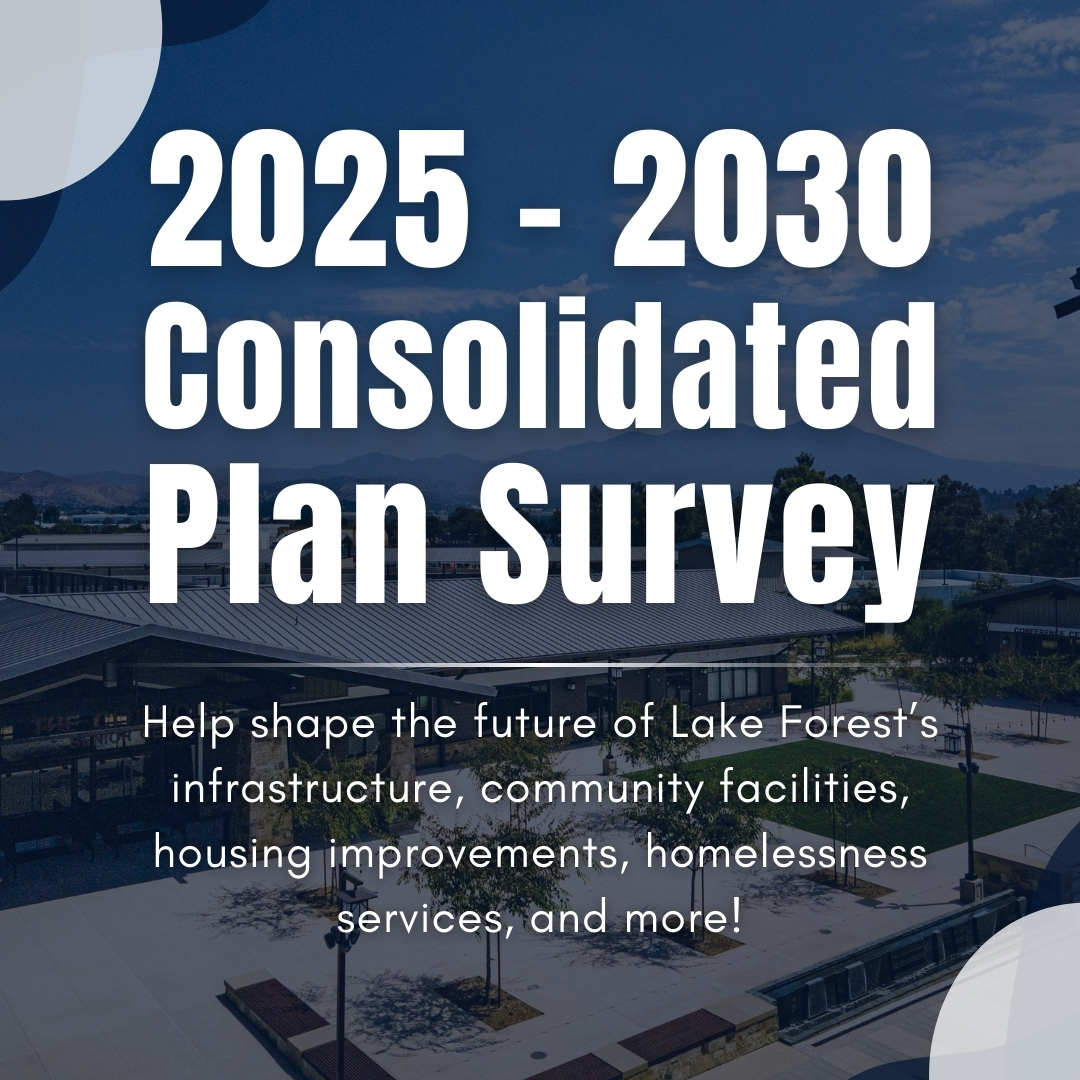 City - The City of Lake Forest is developing its Consolidated Plan, a ...