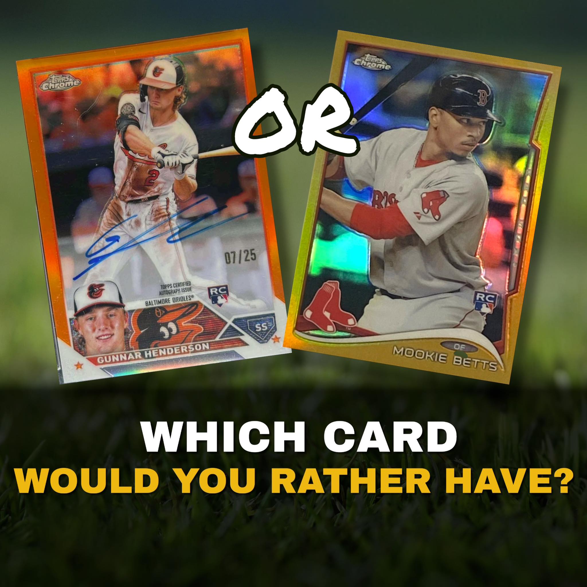 Which baseball card would you rather own, Gunnar Henderson or 