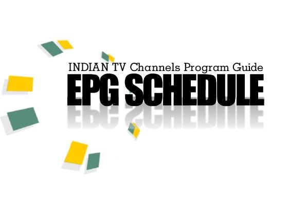 EPG Schedule & Program Guide for All Indian & International TV Channels ...