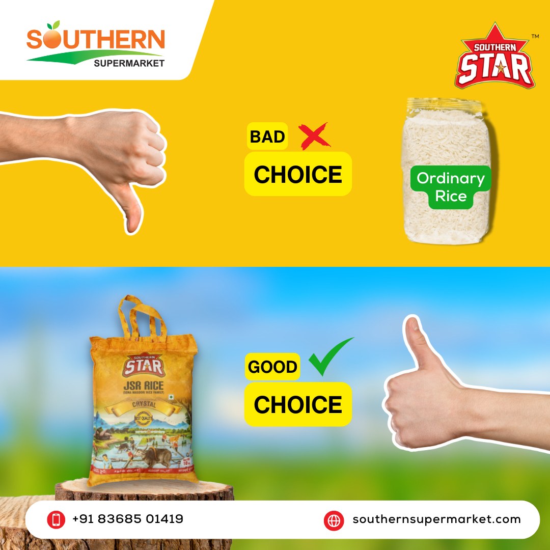 Southern - Bad Choice: Ordinary Rice Good Choice: Southern Star JSR ...