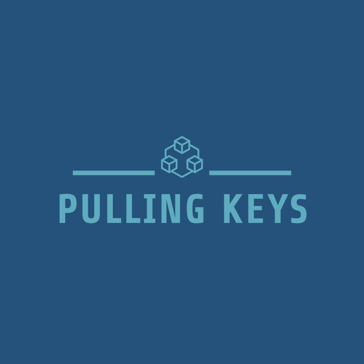 Pulling Keys