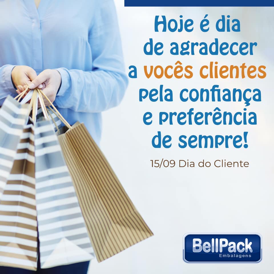 Clientes, vocês são nossa motivação!... - Bellpack Embalagens | Facebook