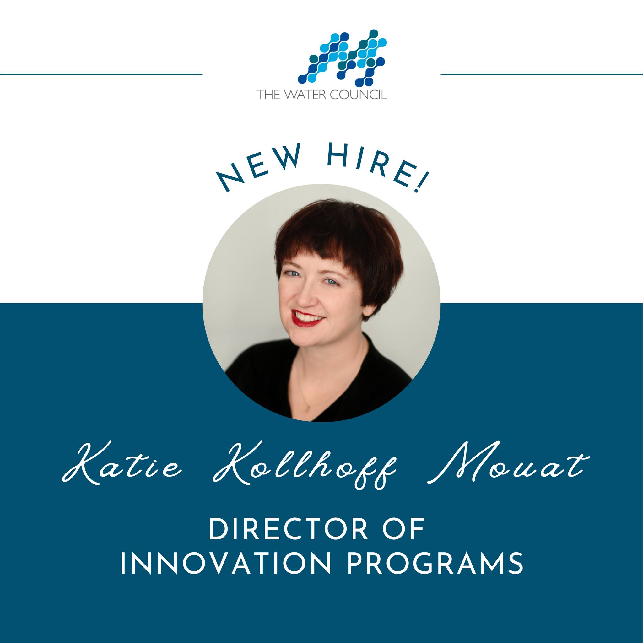 The Water Council - We are thrilled to welcome Katie Kollhoff Mouat as ...