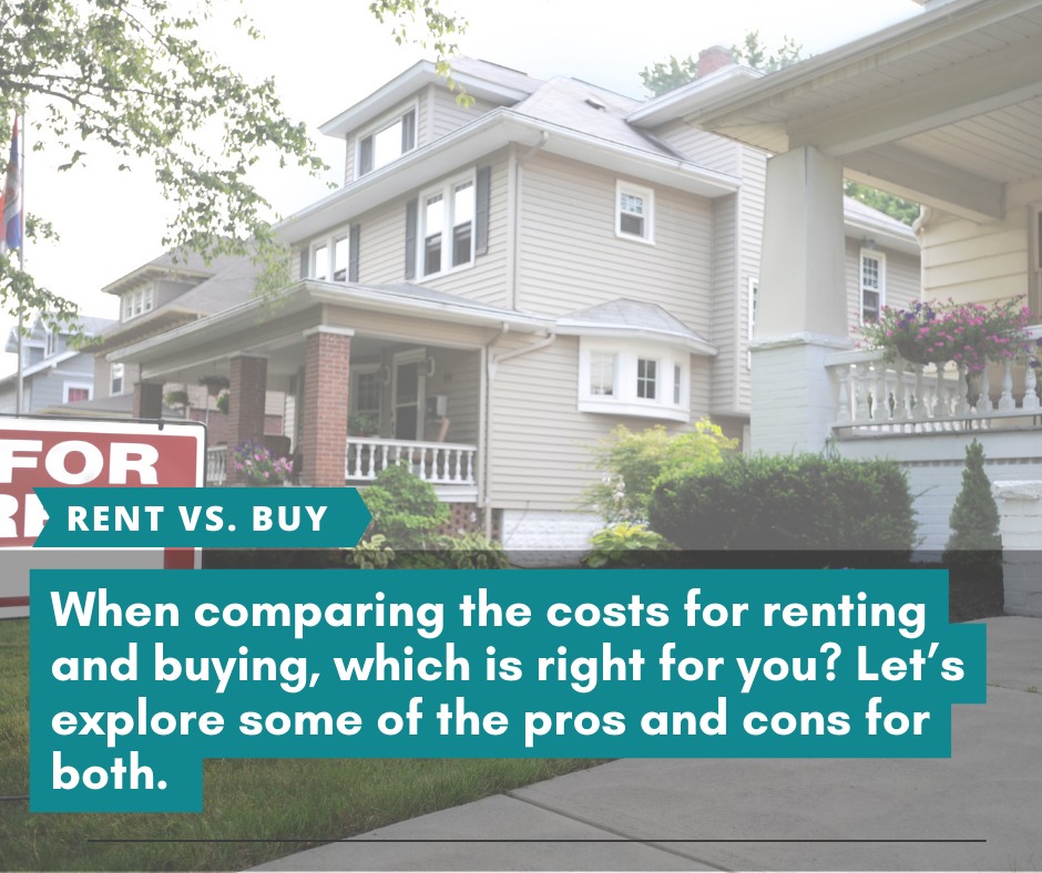 How do the pros and cons of renting compare to the benefits of buying a ...