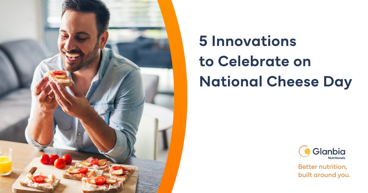 Glanbia - This National Cheese Day, explore 5 cheese innovations—in ...
