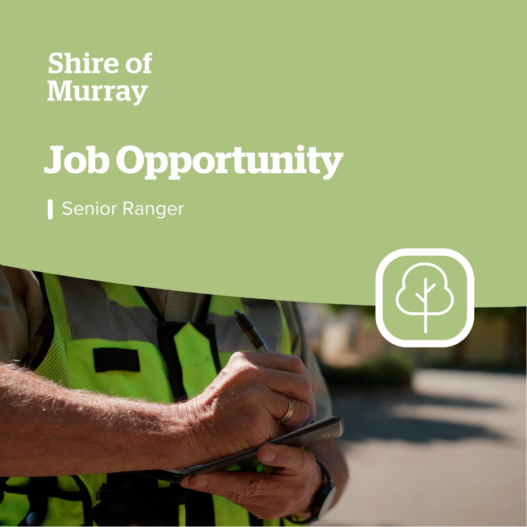 Shire - Job Opportunity - Senior Ranger 🌳 The Shire of Murray is ...