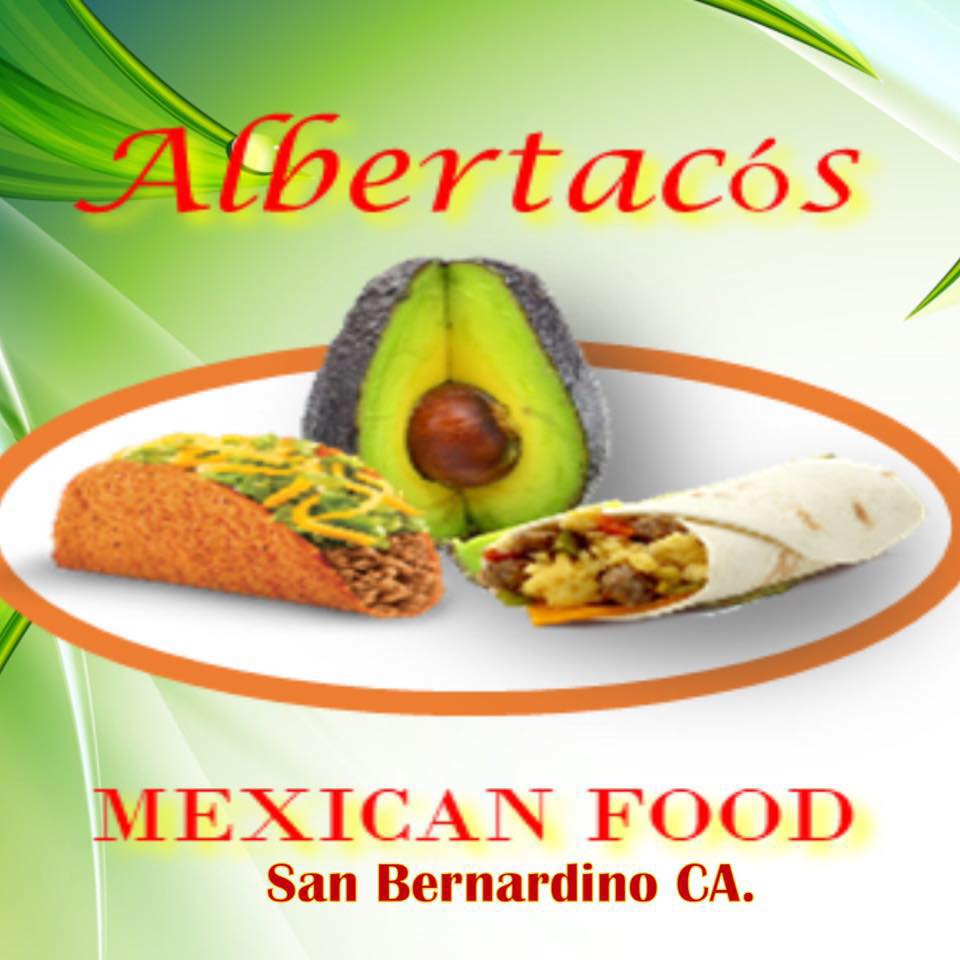 Albertacos Mexican Food | San Bernardino CA