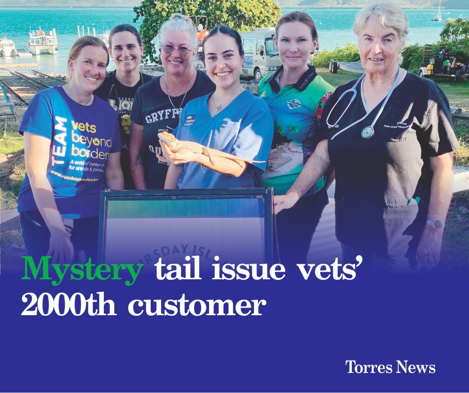 Torres - The much-celebrated 2000th patient for the Thursday Island vet ...
