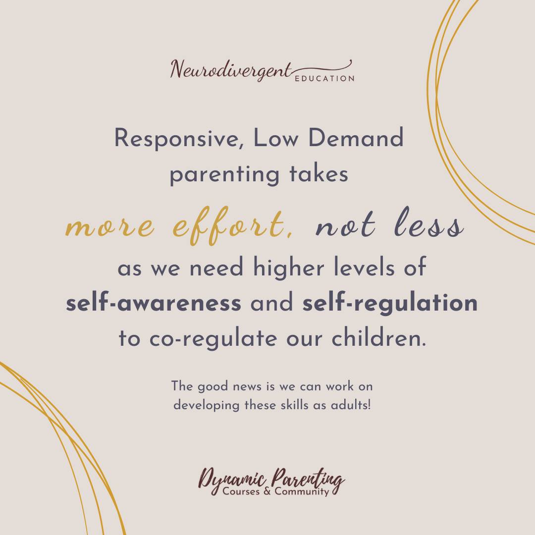 A low demand approach means... - Dynamic Parenting