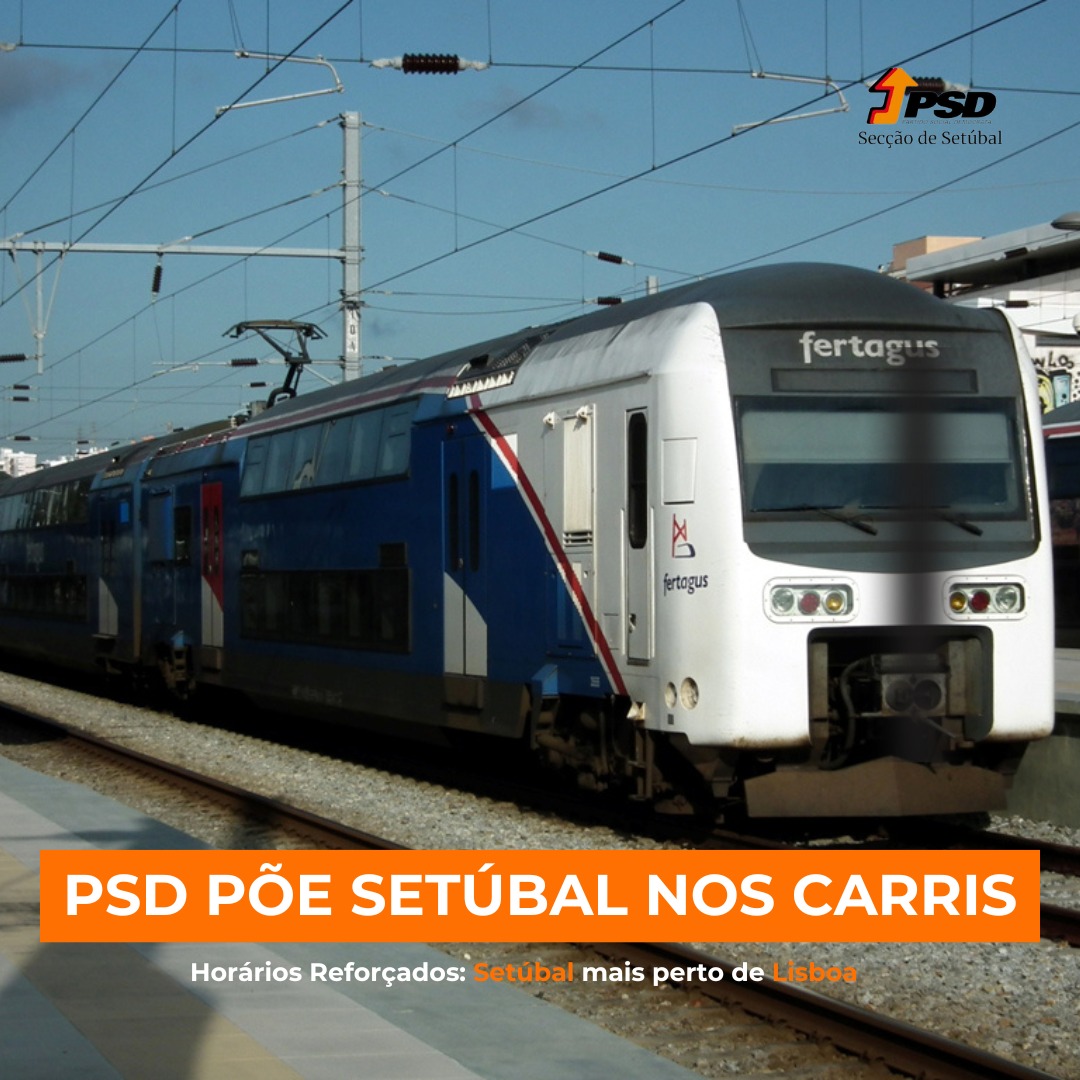 PSD - 🚂 Foi no governo liderado pelo PSD que, em 2004, a Fertagus ...