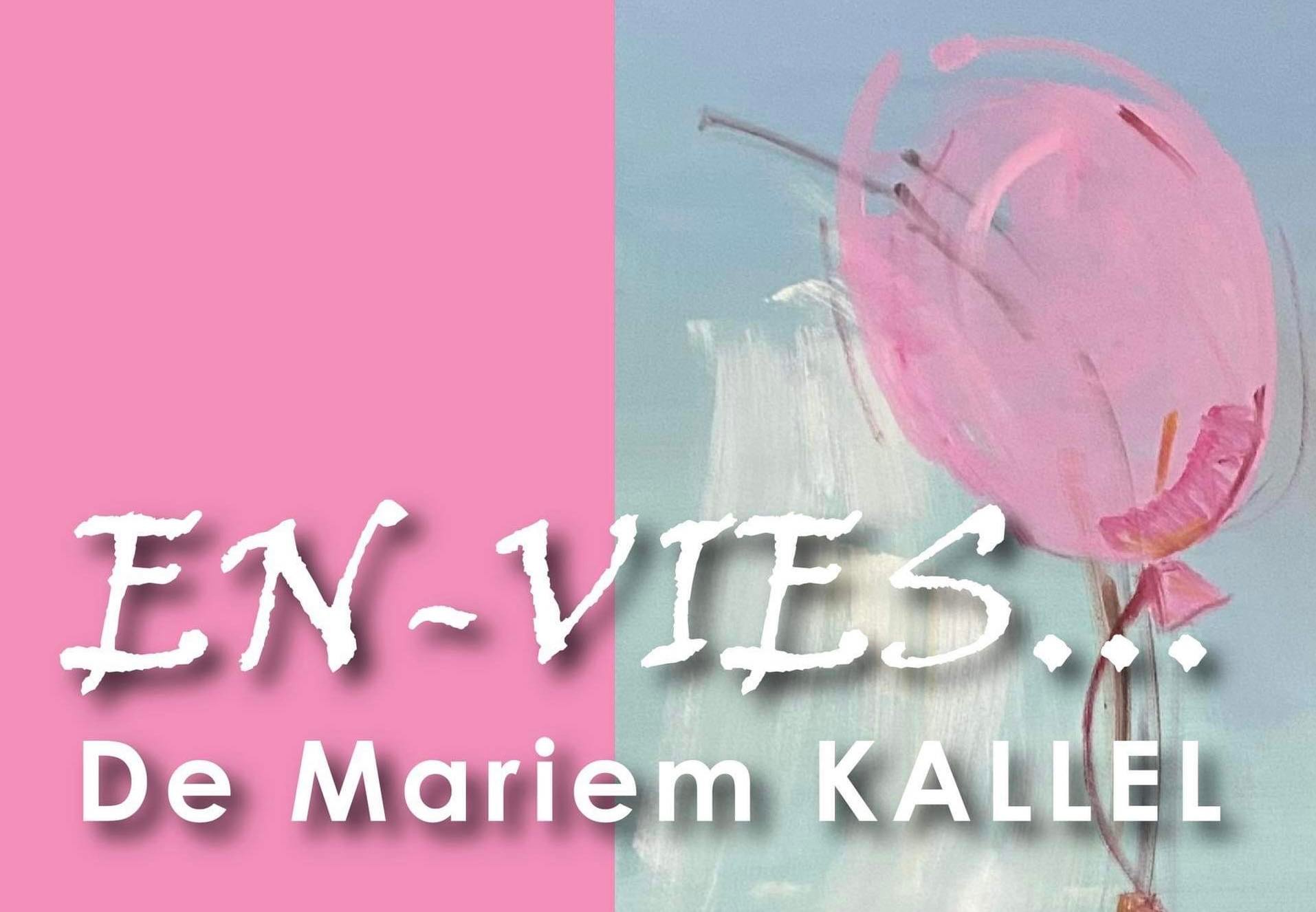 En-Vies de Mariem Kallel