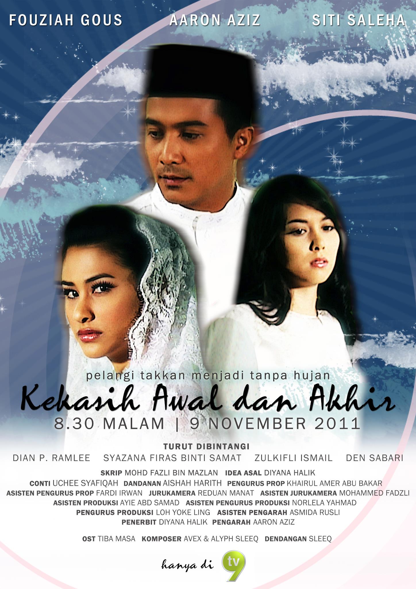 Aaron Aziz Salam Semua Nak Mintak Sokongan Semua Saksikan Kekasih Awal Dan Akhir Di Tv9 8 30mlm Rabu Ini K Love U All Facebook
