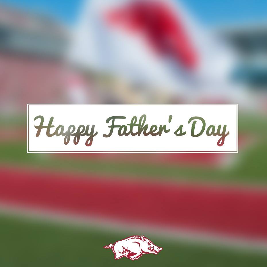 Arkansas Razorbacks - Happy Father's Day from the Razorbacks! | Facebook