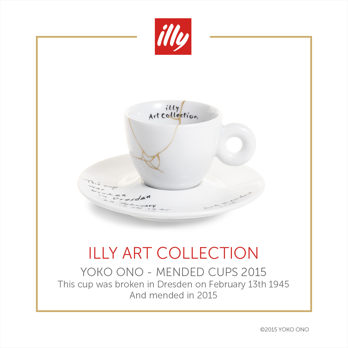 illy - illy Art Collection - Mended Cups by Yoko Ono | Facebook