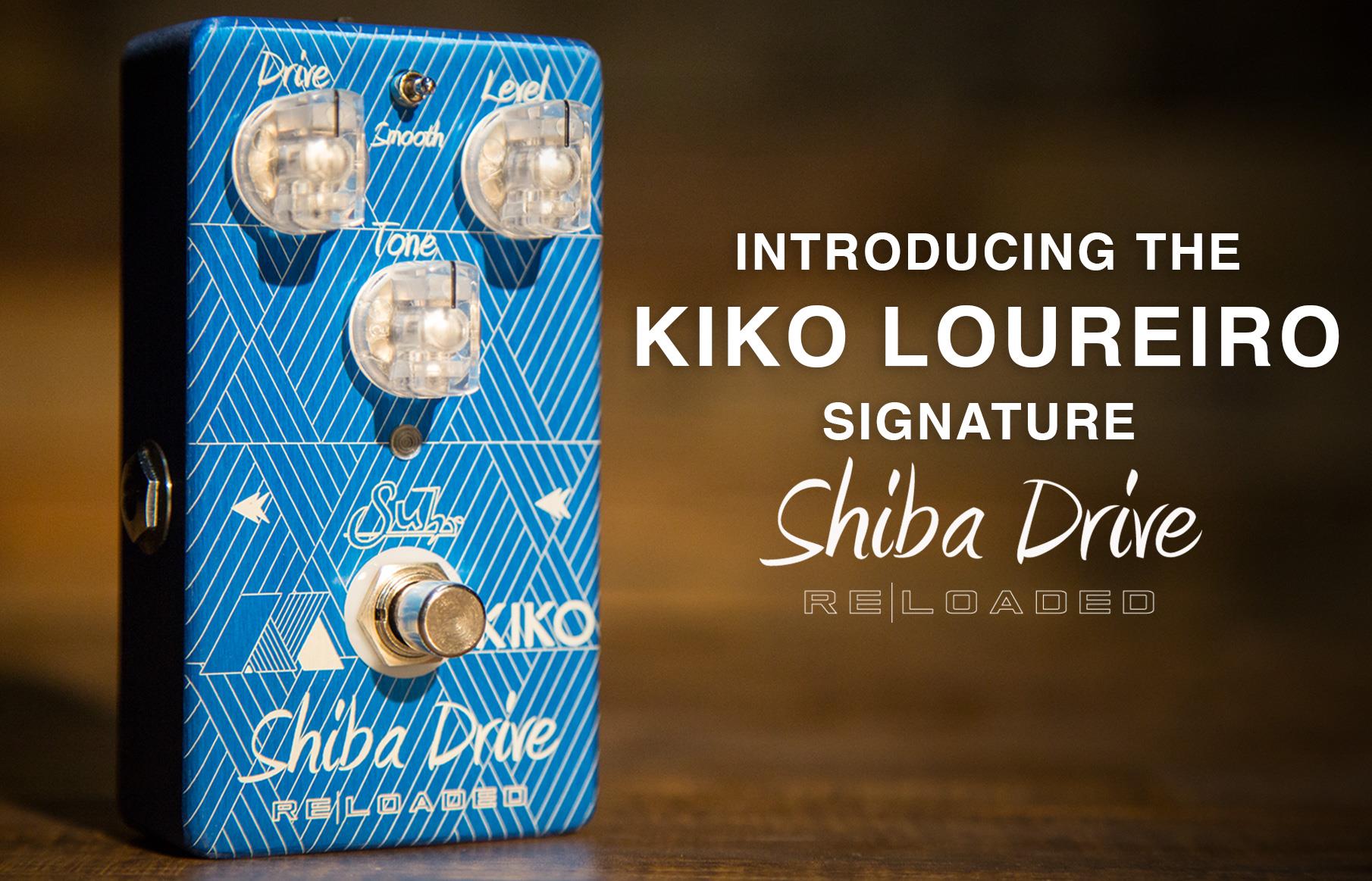 Shiba LOUREIRO LTD. Drive ギター Reloaded KIKO
